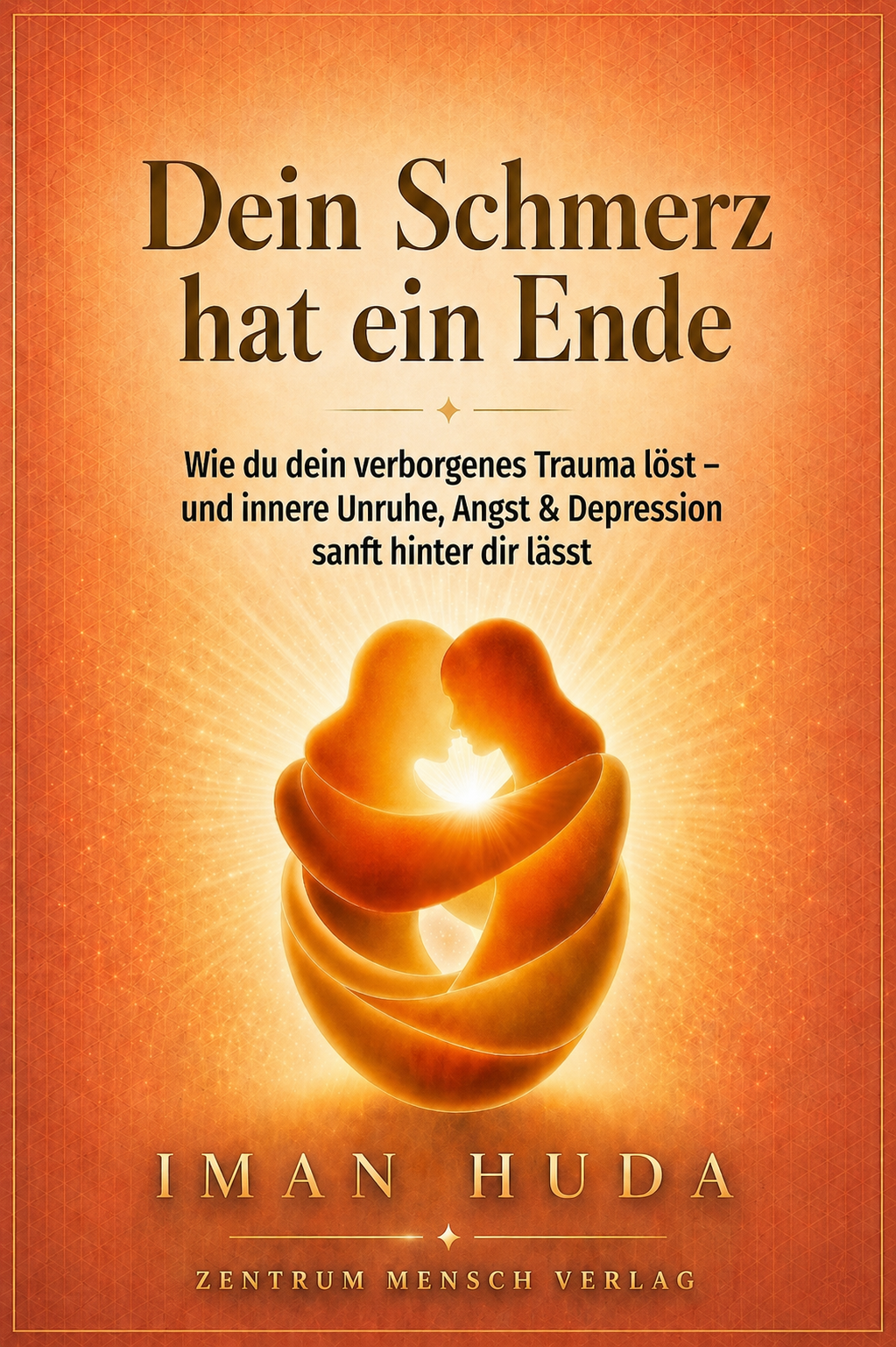 Dein Schmerz hat ein Ende - Buchcover von Iman Huda